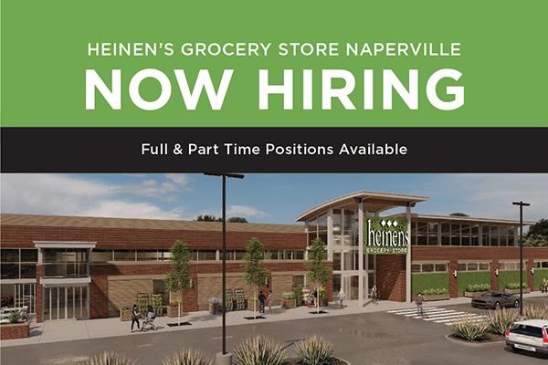 An image of Heinen's Naperville with text about full and part time positions,